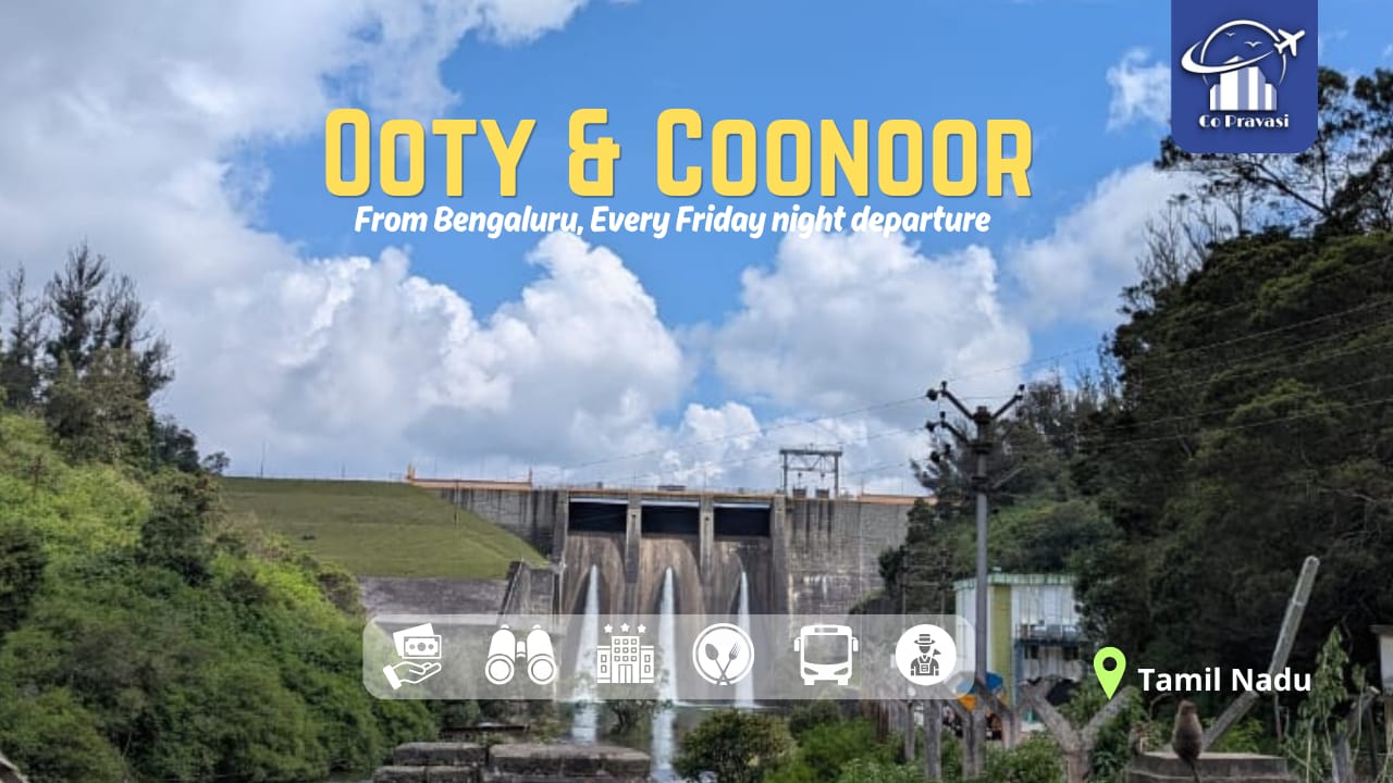 Explore Ooty & Coonoor from Bangalore